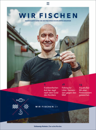 WIR FISCHEN NR 02 – Das zweite Magazin rund um die Fischerei in Schleswig-Holstein.