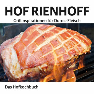 Das Hofkochbuch – Hof Rienhoff